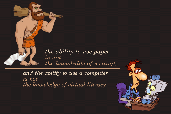 Ability to use a paper and a computer and the knowledge of writing and virtual literacy